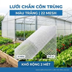 Lưới Chắn Côn Trùng Màu Trắng 22 Mesh Khổ 2m Chuẩn HDPE Bền Đẹp