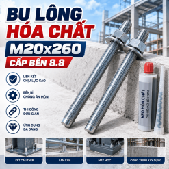 Bu Lông Hóa Chất M20x260 Cấp Bền 8.8: Báo Giá & Hướng Dẫn Thi Công Chuẩn