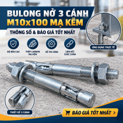 Bulong Nở 3 Cánh M10x100 Mạ Kẽm: Thông Số & Báo Giá Tốt Nhất