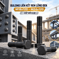 Bulong Liên Kết Ren Lửng Đen M18x120 – M24x120 Cấp Bền 8.8: Báo Giá & Thông Số Kỹ Thuật